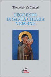 Leggenda di santa Chiara vergine