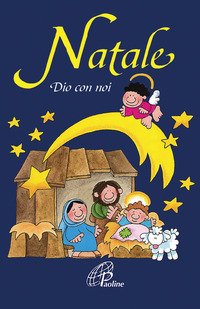 Natale. Dio con noi