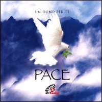 Pace. Un dono per te