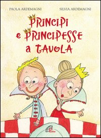 Principi e principesse a tavola