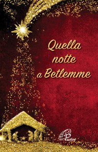 Quella notte a Betlemme