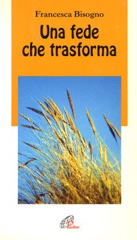 Una fede che trasforma
