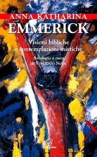 Visioni bibliche e contemplazioni mistiche