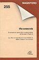 Vita consecrata. Esortazione apostolica postsinodale. La vita consacrata e la sua missione nella Chiesa. Nota pastorale