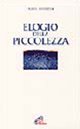 Elogio della piccolezza