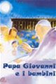 Papa Giovanni e i bambini