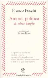 Amore, politica & altre bugie