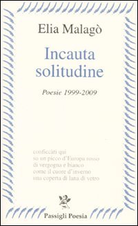 Incauta solitudine