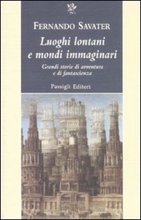 Luoghi lontani e mondi immaginari