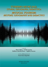 Turismo musicale: storia, geografia didattica-Musical tourism: history, geography and didactis
