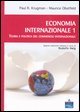 Economia internazionale. Vol. 1: Teoria e politica del commercio internazionale.