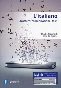 L'italiano. Strutture, comunicazione, testi