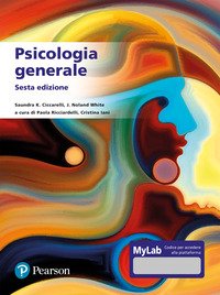 Psicologia generale. Ediz. MyLab