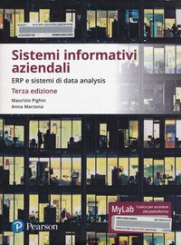 Sistemi informativi aziendali. ERP e sistemi di data analysis. Ediz. Mylab