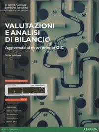 Valutazioni e analisi di bilancio. Aggiornato ai nuovi principi OIC
