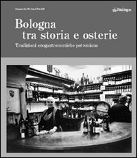 Bologna tra storia e osterie