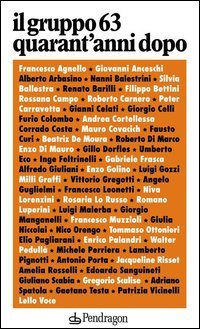 Il Gruppo 63: quarant'anni dopo