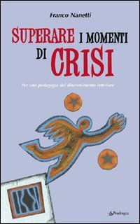 Superare i momenti di crisi