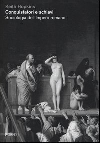 Conquistatori e schiavi