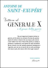 Lettera al Generale X e il senso della guerra