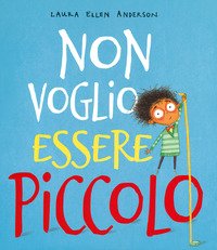 Non voglio essere piccolo