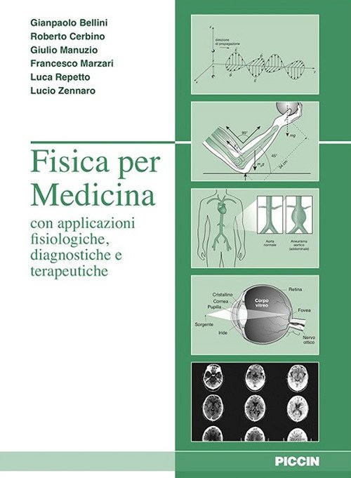 Fisica per medicina con applicazione fisiologiche, diagnostiche e terapeutiche
