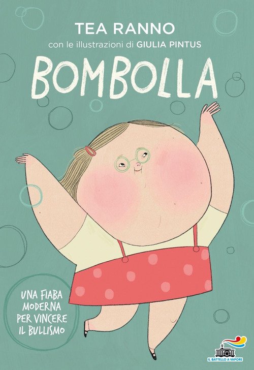 Bombolla. Una fiaba moderna per vincere il bullismo