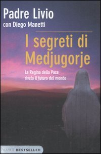 I segreti di Medjugorje