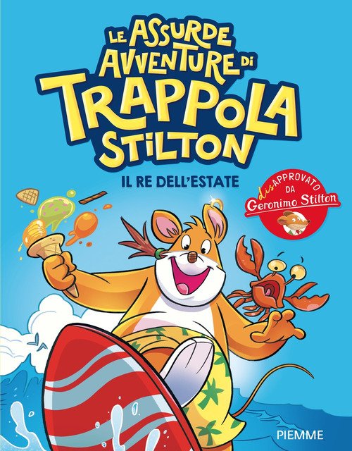 Il re dell'estate. Le assurde avventure di Trappola