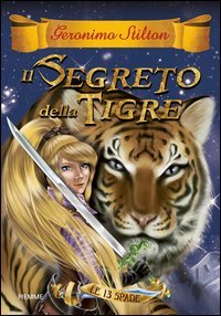 Il segreto della tigre. Le 13 Spade