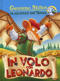 In volo con Leonardo. Ediz. a colori
