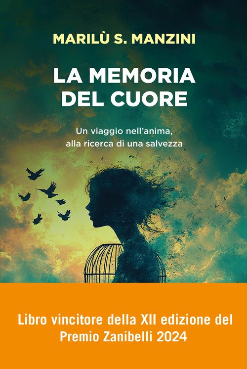La memoria del cuore. Un viaggio nell'anima, alla ricerca di una salvezza