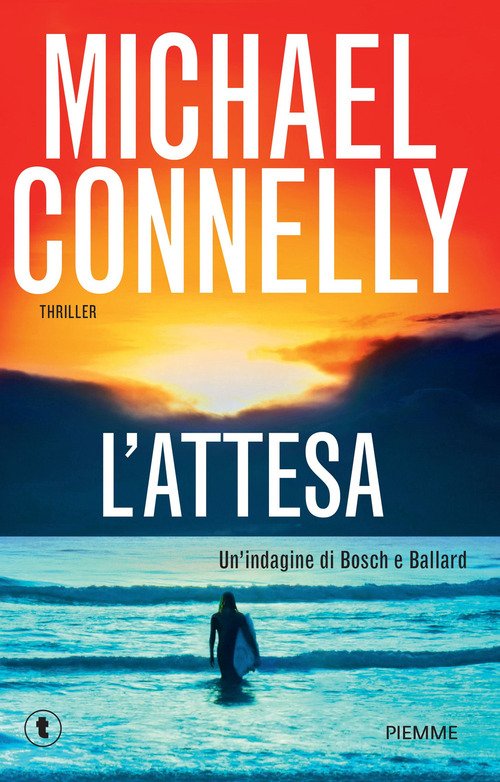 L'attesa. Un'indagine di Ballard & Bosch
