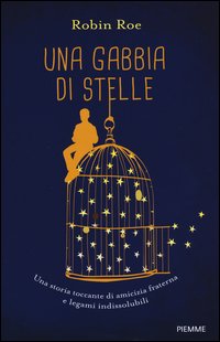 Una gabbia di stelle