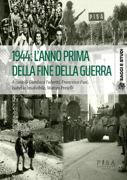 1944: l'anno prima della fine della guerra