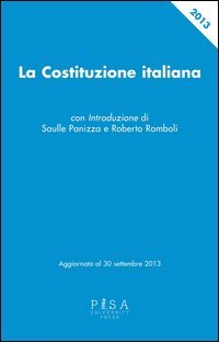 La Costituzione italiana. Aggiornata al 30 settembre 2013