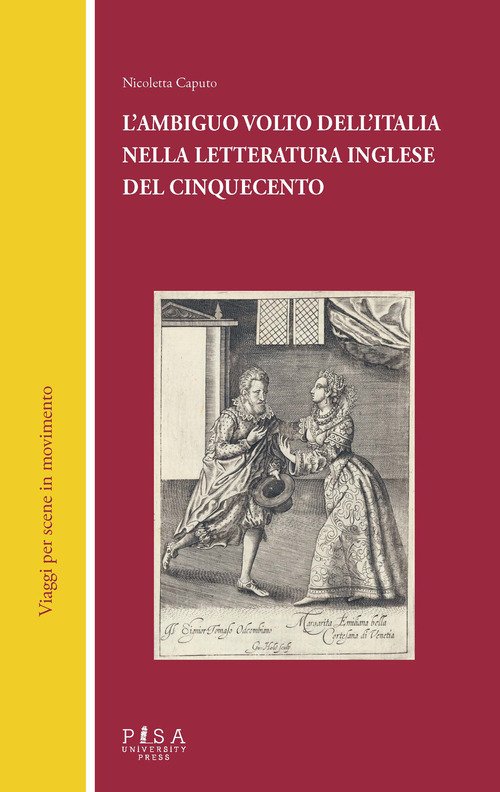 L'ambiguo volto dell'Italia nella letteratura inglese del Cinquecento
