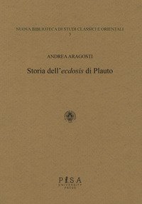 Storia dell'«ecdosis» di Plauto