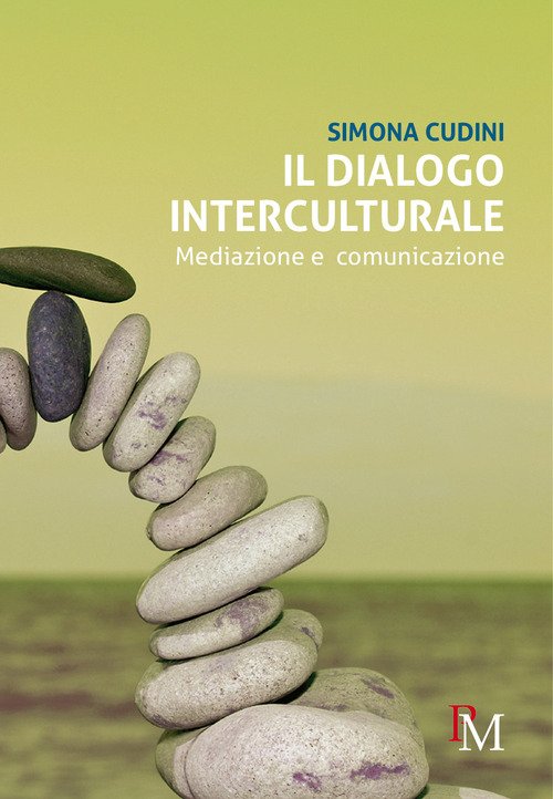 Il dialogo interculturale. Mediazione e comunicazione