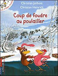 Coup De Foudre Au Poulailler.