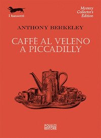 Caffè al veleno a Piccadilly