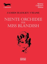 Niente orchidee per Miss Blandish