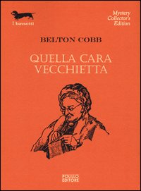 Quella cara vecchietta