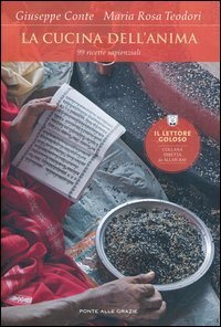 La cucina dell'anima. 99 ricette sapienziali