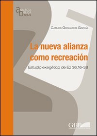 La nueva alianza como recreacion