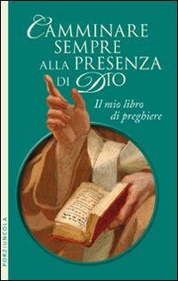 Camminare sempre alla presenza di Dio