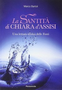 La santità di Chiara d'Assisi