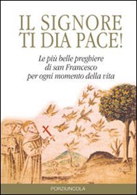 Signore ti dia pace!
