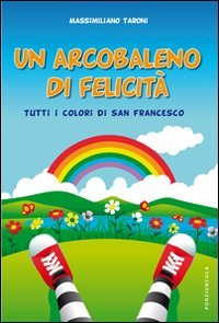 Un arcobaleno di felicità