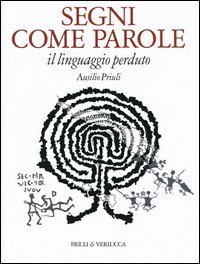 Segni come parole. Il linguaggio perduto